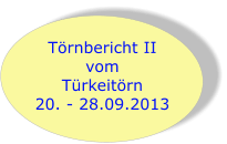 Törnbericht II vom  Türkeitörn 20. - 28.09.2013
